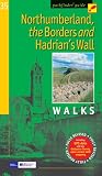 Northumberland, the Borders and Hadrian's Wall: Walks (Pathfinder Guide)