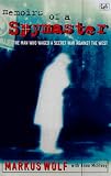 Memoirs of a Spymaster: The Man Who Waged a Secret War Against the West