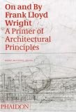 On and by Frank Lloyd Wright By Robert McCarter
