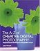 The A-Z of Creative Digital Photography: Inspirational Techniques Explained in Full