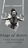 Rings of Desire: Circus History and Representation