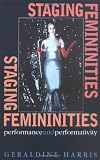 Staging Femininities: Performance and Performativity