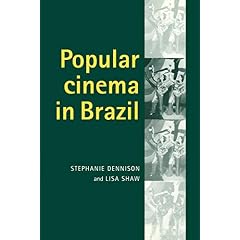 Popular Cinema in Brazil: 1930-2001