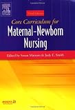Core Curriculum for Maternal-Newborn Nursing