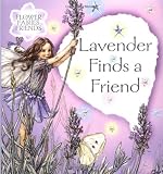 Lavender Finds a Friend (Flower Fairies Friends S.)