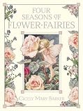 The Four Seasons of the Flower Fairies (FLOWER FAIRIES)