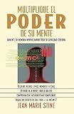 Multiplique El Poder De Su Mente