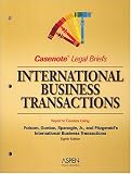 Casenote Legal Briefs: International Business Transactions - Keyed to Folsom, Gordon & Spanogle