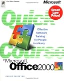 Quick Course(r) in Microsoft(r) Office 2000