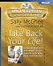Take Back Your Life! Special Edition: Using Microsoft Outlook to Get Organized and Stay Organized (Bpg-Other) by Sally McGhee