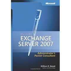 Microsoft Exchange Server 2007 Administrator's Pocket Consultant (Pro Administrator's Pocket Consultant)