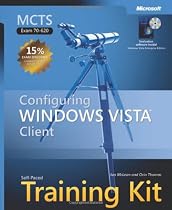 MCTS Self-Paced Training Kit (Exam 70-620): Configuring Windows Vista(TM) Client