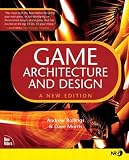 Game Architecture and Design: A New Edition