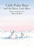 Little Polar Bear and the Brave Lit
