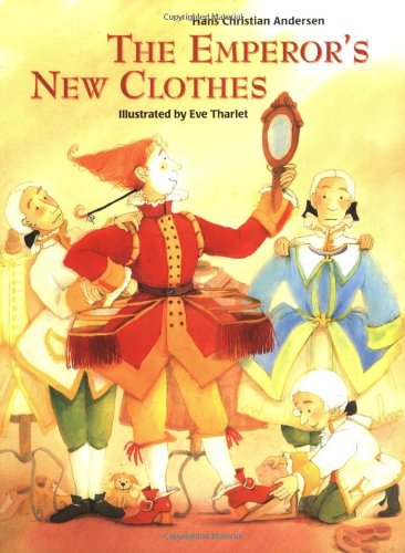 The Emperor's New Clothes (A Michael Neugebauer Book)