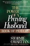 The Power of a Praying® Husband Book of Prayers (Power of a Praying)