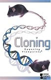 Opposing Viewpoints Series - Cloning (hardcover edition) (Opposing Viewpoints Series)