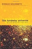 The Runaway Universe: The Race to Find the Future of the Cosmos