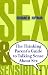 Sex and Sensibility: The Thinking Parent's Guide to Talking Sense About Sex