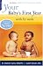 Your Baby\'s First Year: Week By Week (Your Pregnancy Series), Second Edition