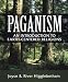 Paganism: An Introduction to Earth- Centered Religions