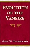 Evolution of the Vampire