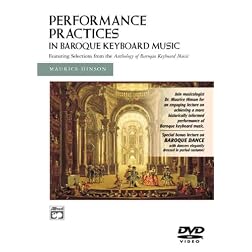 Performance Practices in Baroque Keyboard Music DVD (with Bonus Lecture on Baroque Dance)