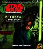 Star Wars: Legacy of the Force: Betrayal (Star Wars: Legacy of the Force (Audio))