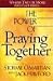 Power of Praying Together: Where Two or More Are Gathered…