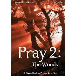 Pray 2: The Woods