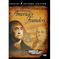 Discovering America's Founders (Drive Thru History)