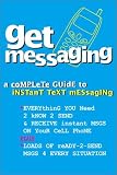 Get Messaging Guide To Instant Text Messaging