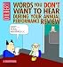 Words You Don't Want to Hear During Your Annual Review: A Dilbert Book by Scott Adams