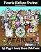 Sgt. Piggy's Lonely Hearts Club Comic: A Pearls Before Swine Treasury by Stephan Pastis