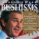 Bushisms: 2006 Day to Day Calendar