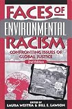Faces of Environmental Racism: Confronting Issues of Global Justice (Studies in Social, Political, and Legal Philosophy)