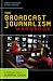 The Broadcast Journalism Handbook: A Television News Survival Guide by Thompson Robert