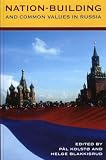 Nation-Building and Common Values in Russia
