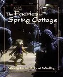 The Faeries of Spring Cottage