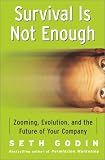 Survival Is Not Enough: Zooming, Evolution, and the Future of Your Company