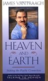 Heaven and Earth : Making the Psychic Connection