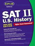 SAT II: U.S. History 2004-2005 (Kaplan Sat II : Us History)
