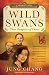 Wild Swans : Three Daughters of China by Jung Chang