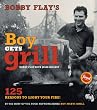 Bobby Flay's Boy Gets Grill : 125 Reasons to Light Your Fire!