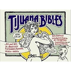 Tijuana Bibles: Art and Wit in America's Forbidden Funnies, 1930s-1950s