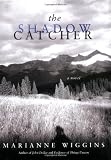 The Shadow Catcher: A Novel