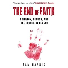The End of Faith: Religion, Terror and the Future of Reason