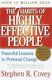 The 7 Habits of Highly Effective People