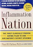 Inflammation Nation: The First Clinically Proven Eating Plan to End Our Nation`s Secret Epidemic