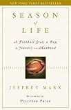 Season of Life: A Football Star, a Boy, a Journey to Manhood